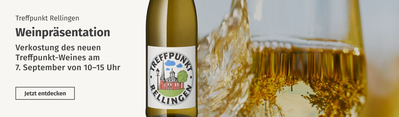 Präsentation und Verkostung des "Treffpunkt Rellingen"-Weines Treffpunkt Rellingen