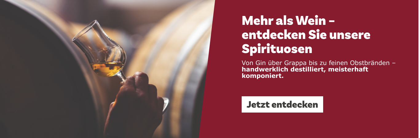 Mehr als Wein, jetzt unsere Spirituosen entdecken
